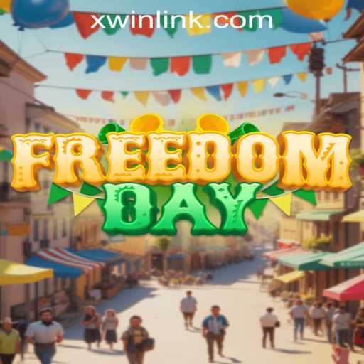 FreedomDay: A Revolutionary Gaming Experience with xwin