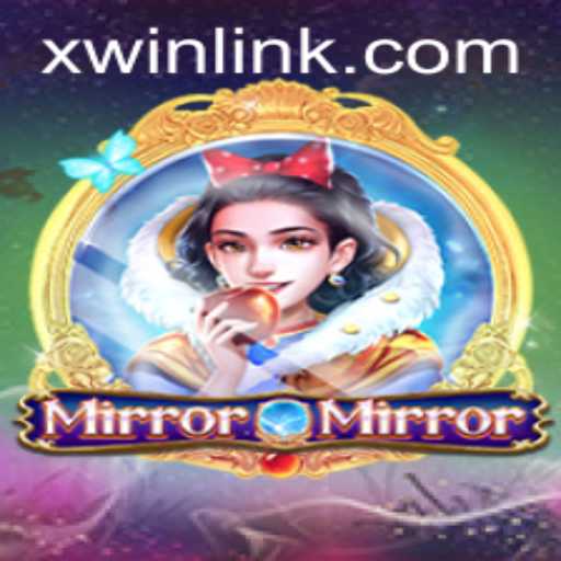 The Enchanting World of MirrorMirror and Its Innovative Xwin Feature